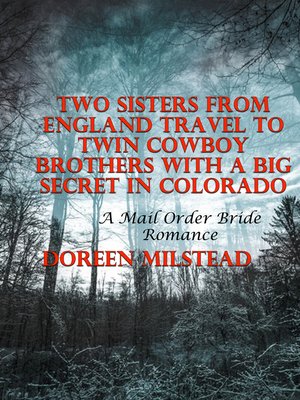 cover image of Two Sisters From England Travel to Twin Cowboy Brothers With a Big Secret In Colorado
